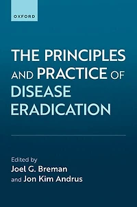 The Principles and Practice of Disease Eradication