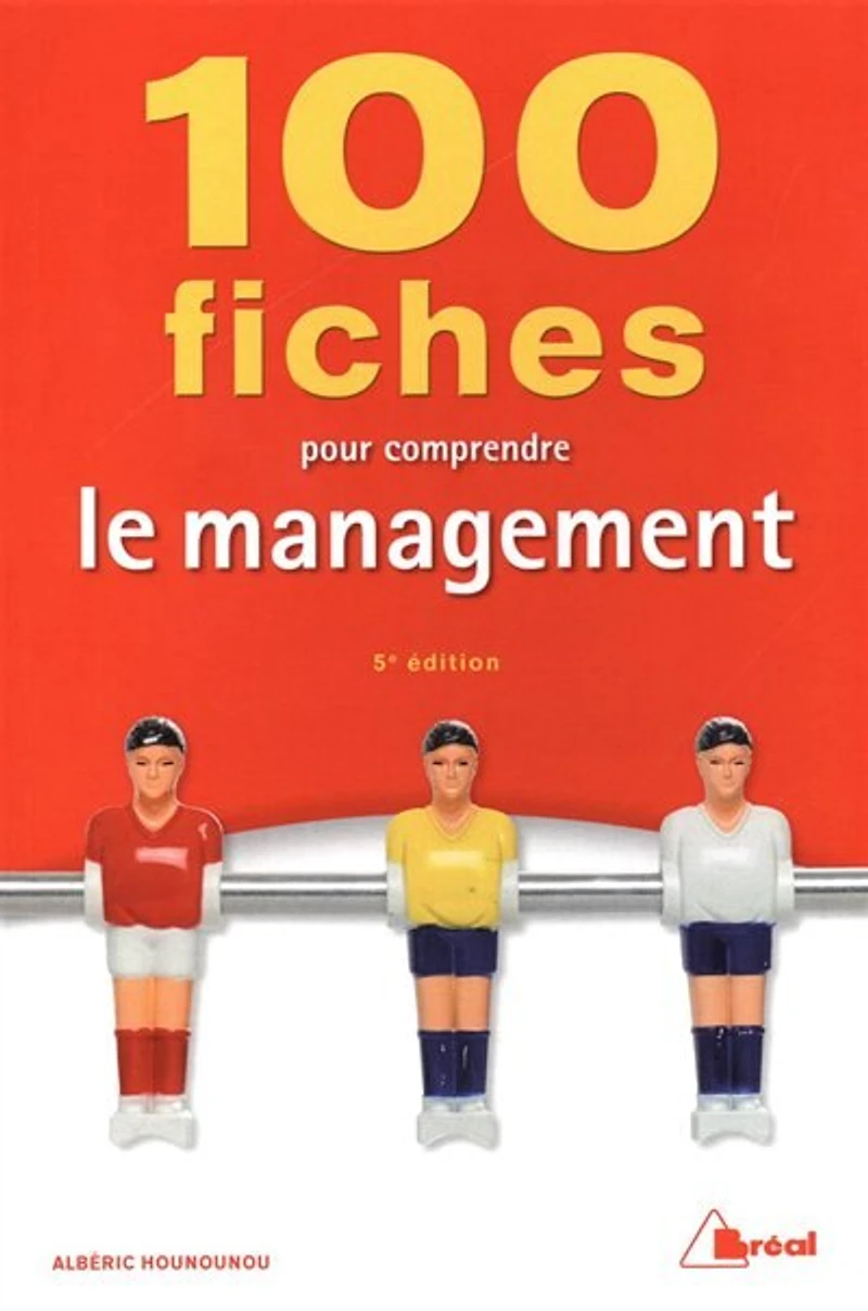 100 fiches pour comprendre le management