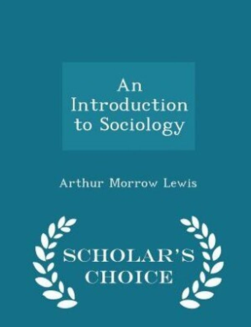 An Introduction to Sociology - Scholar's Choice Edition