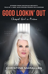 Good Lookin' Out: Chapel Girl in Prison