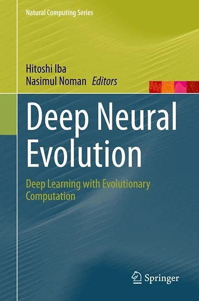 Deep Neural Evolution: Learning With Evolutionary Computation