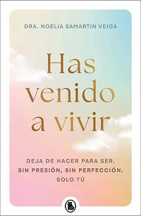 Has venido a vivir / You Came Here to Live