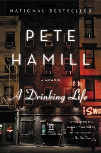 A Drinking Life: Memoir
