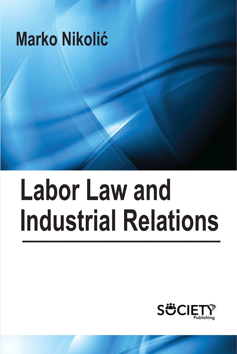 Labor law and industrial relations