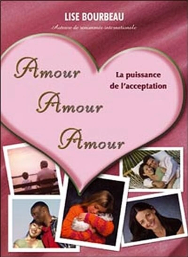 amour : La puissance de l'acceptation: l'acceptation