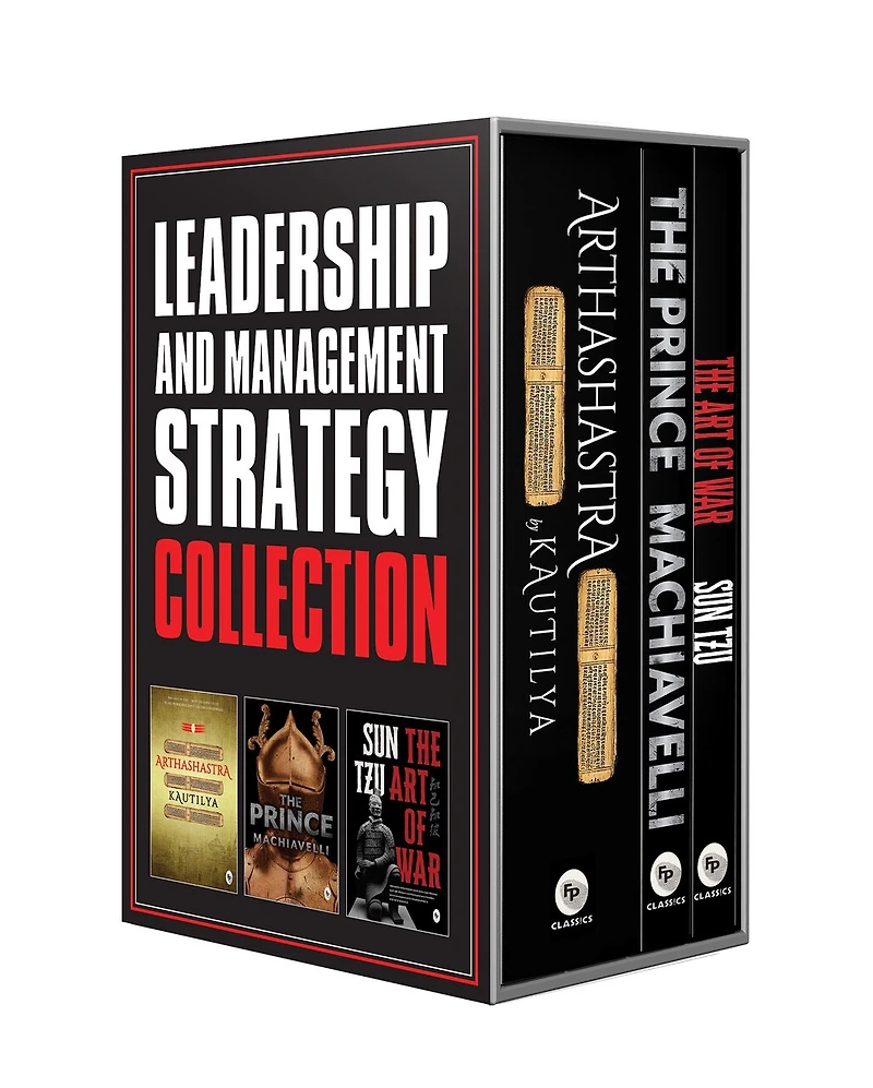 Leadership and Management Strategy Collection - The Prince, The Art of War, and Arthashastra – English / Best Classic Books collection to Learn Economics/ Lea