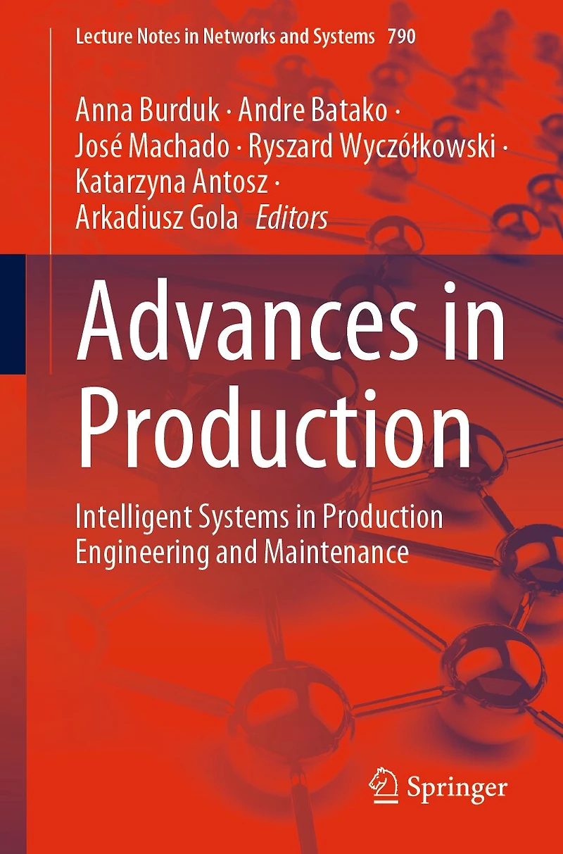 Advances Production: Intelligent Systems Production Engineering and Maintenance