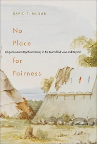 No Place for Fairness: Indigenous Land Rights and Policy the Bear Island Case Beyond