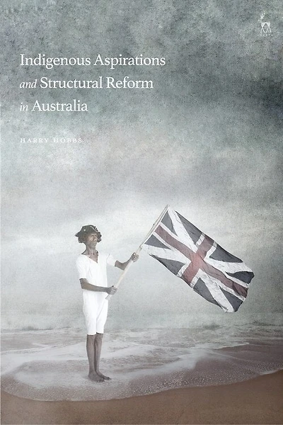 Indigenous Aspirations And Structural Reform In Australia