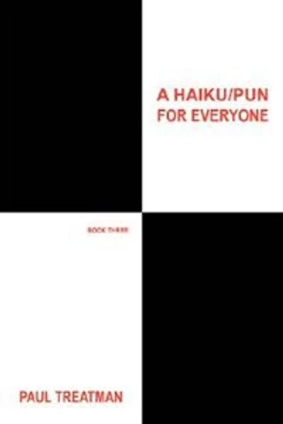 A Haiku/Pun for Everyone: Book Three