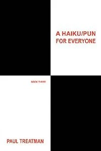 A Haiku/Pun for Everyone: Book Three