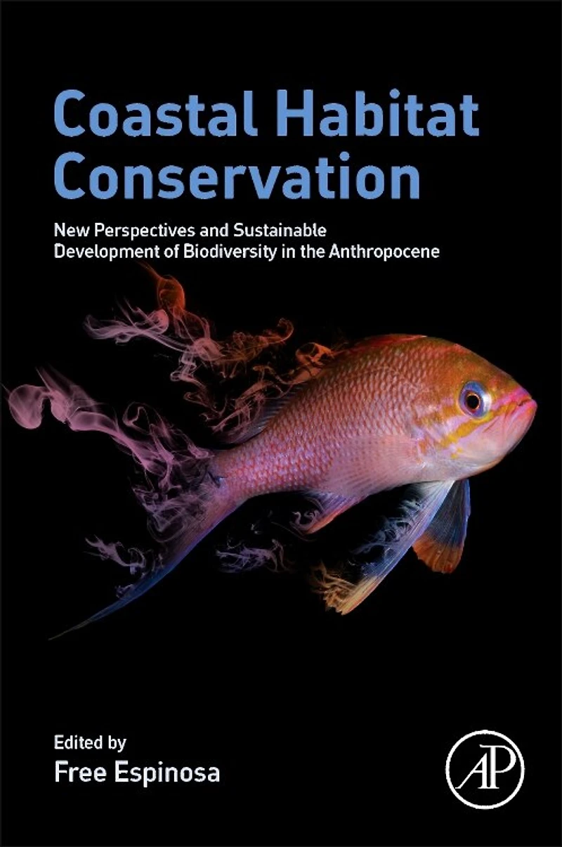Coastal Habitat Conservation: New Perspectives And Sustainable Development Of Biodiversity The Anthropocene