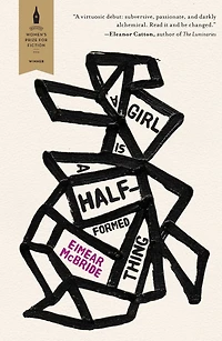 A Girl is a Half-Formed Thing