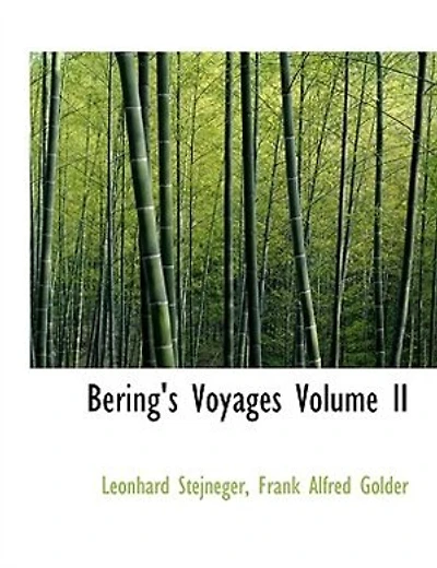 Bering's Voyages Volume II - Scholar's Choice Edition