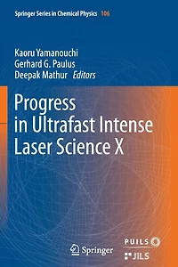 Progress Ultrafast Intense Laser Science: Volume IX