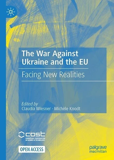 The War Against Ukraine and the EU: Facing New Realities