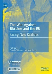 The War Against Ukraine and the EU: Facing New Realities