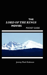 the Lord of Rings Movies: Pocket Guide