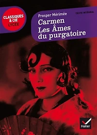 Carmen (1845) ; Les âmes du purgatoire (1834)