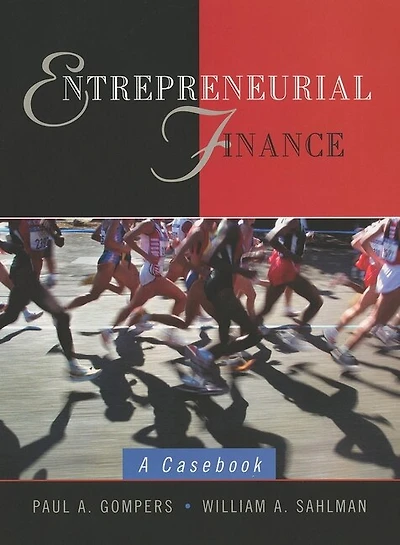 Entrepreneurial Finance: A Casebook