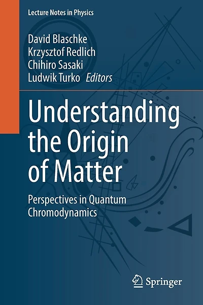 Understanding the Origin of Matter: Perspectives Quantum Chromodynamics