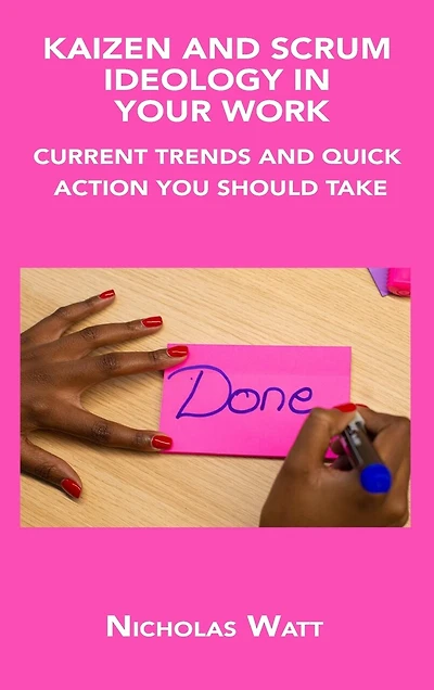 Kaizen and Scrum Ideology in Your Work: Current Trends and Quick Action You Should Take