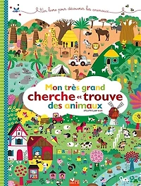 Mon très grand cherche et trouve des animaux: un livre pour découvrir les animaux