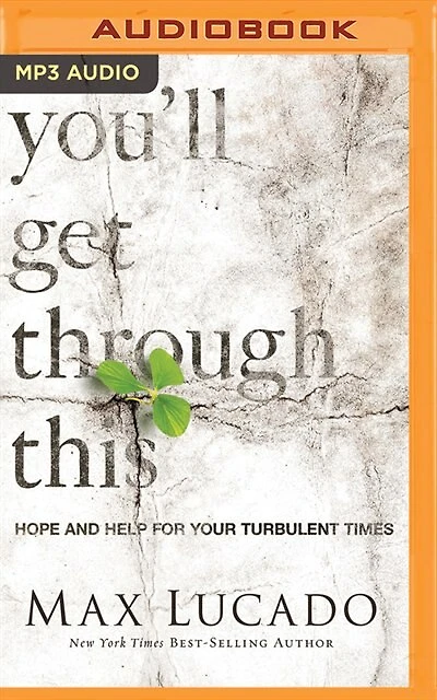 You'll Get Through This: Hope And Help For Your Turbulent Times