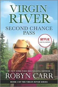 Second Chance Pass: A Virgin River Novel