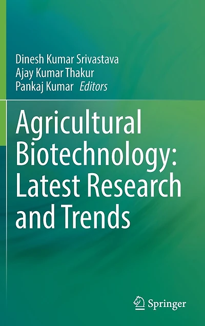 Agricultural Biotechnology: Latest Research And Trends