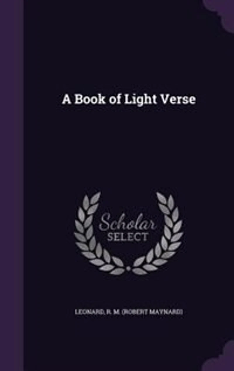 A Book of Light Verse (Classic Reprint)