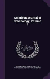 American Journal of Conchology, Volume 4