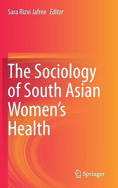 The Sociology Of South Asian Women's Health