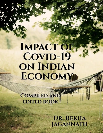 Impact of Covid-19 on Indian Economy: Compiled and edited book
