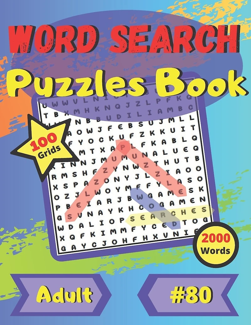 Word Search Puzzle Books #80: For adults and seniors - large print - large and funny font - 100 big puzzles grids - 2000 words