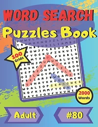 Word Search Puzzle Books #80: For adults and seniors - large print - large and funny font - 100 big puzzles grids - 2000 words