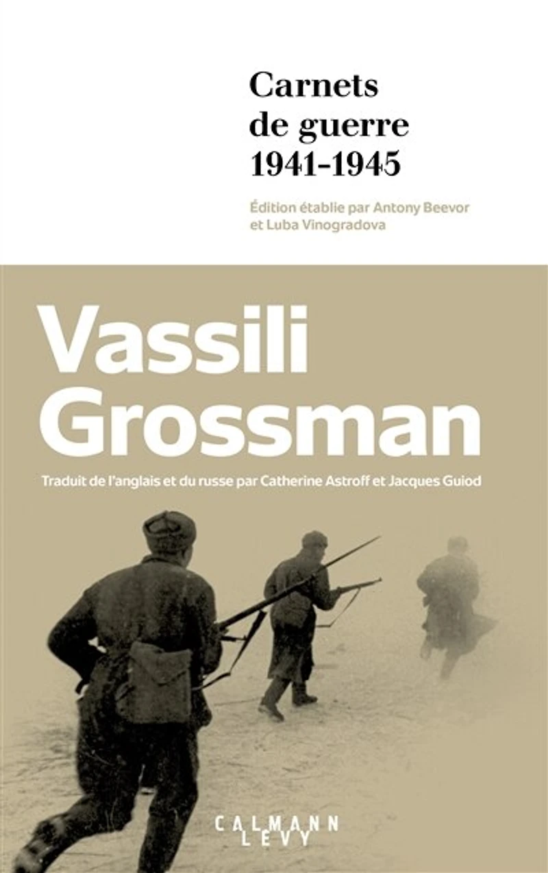 Carnets de guerre : Moscou à Berlin 1941-1945: