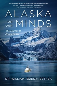 Alaska On Our Minds: The Journey of Always Friday