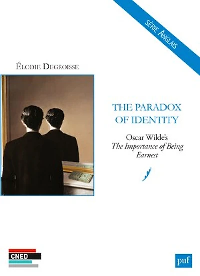 The paradox of identity: Oscar Wilde's The importance of being earnest