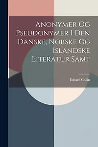 Anonymer Og Pseudonymer I Den Danske