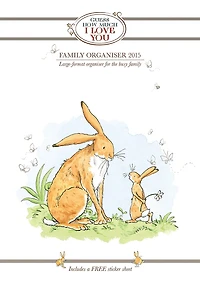 Guess How Much I Love You 2015 Family Calendar and Organizer