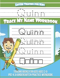 Quinn Letter Tracing for Kids Trace my Name Workbook: Tracing Books for Kids ages 3
