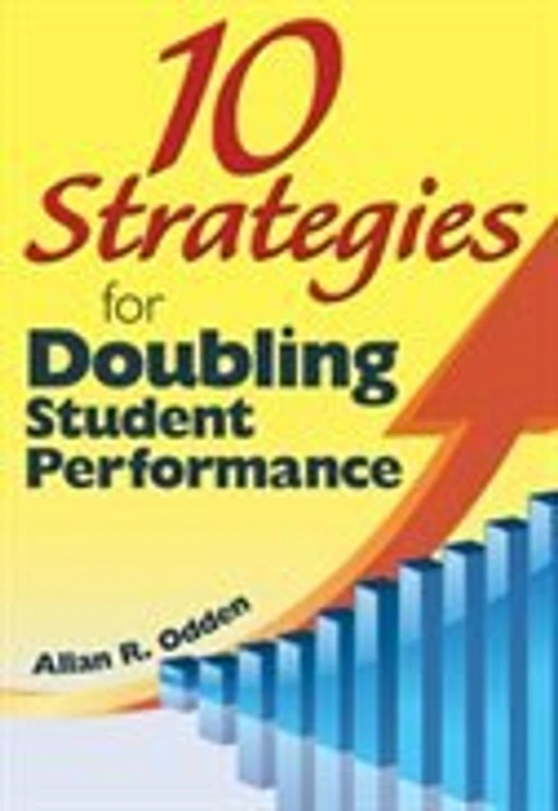 10 Strategies For Doubling Student Performance