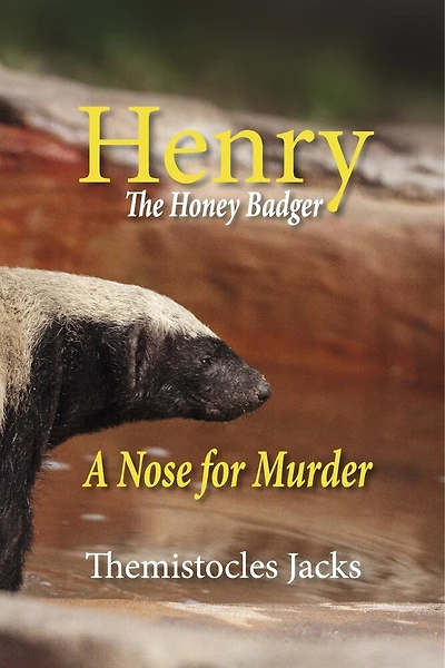 Henry – The HoneyBadger A Nose for Murder: Book 8