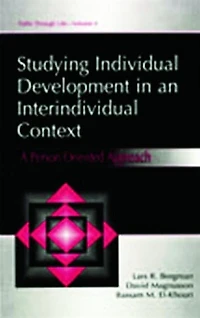 Studying individual Development An interindividual Context: A Person-oriented Approach