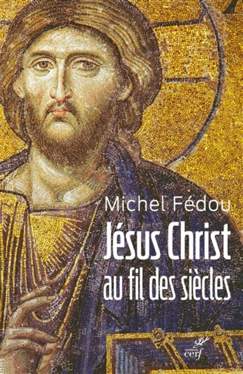 Jésus-Christ au fil des siècles: une histoire de la christologie