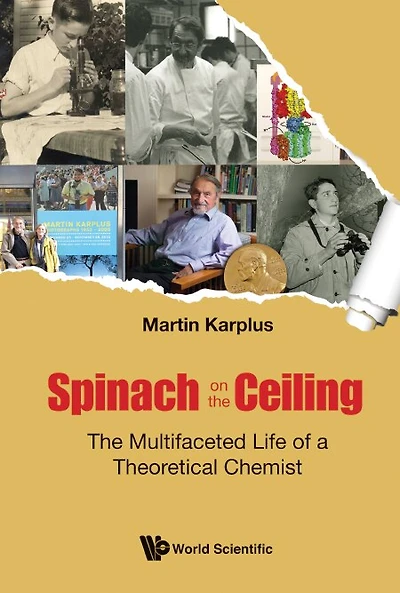 Spinach On The Ceiling: Multifaceted Life Of A Theoretical Chemist