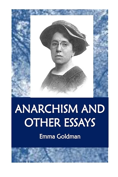 Anarchism and Other Essays