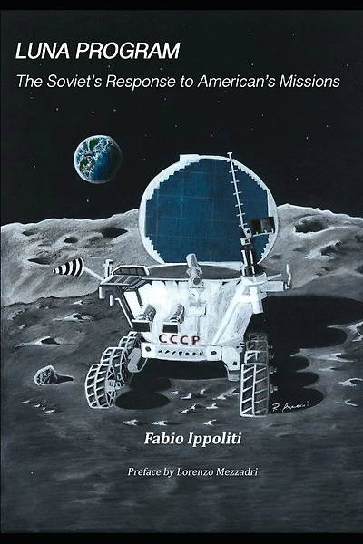 Luna Program: The Soviet's Response to American's Missions