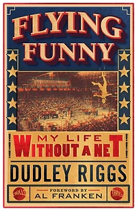 Flying Funny: My Life Without A Net